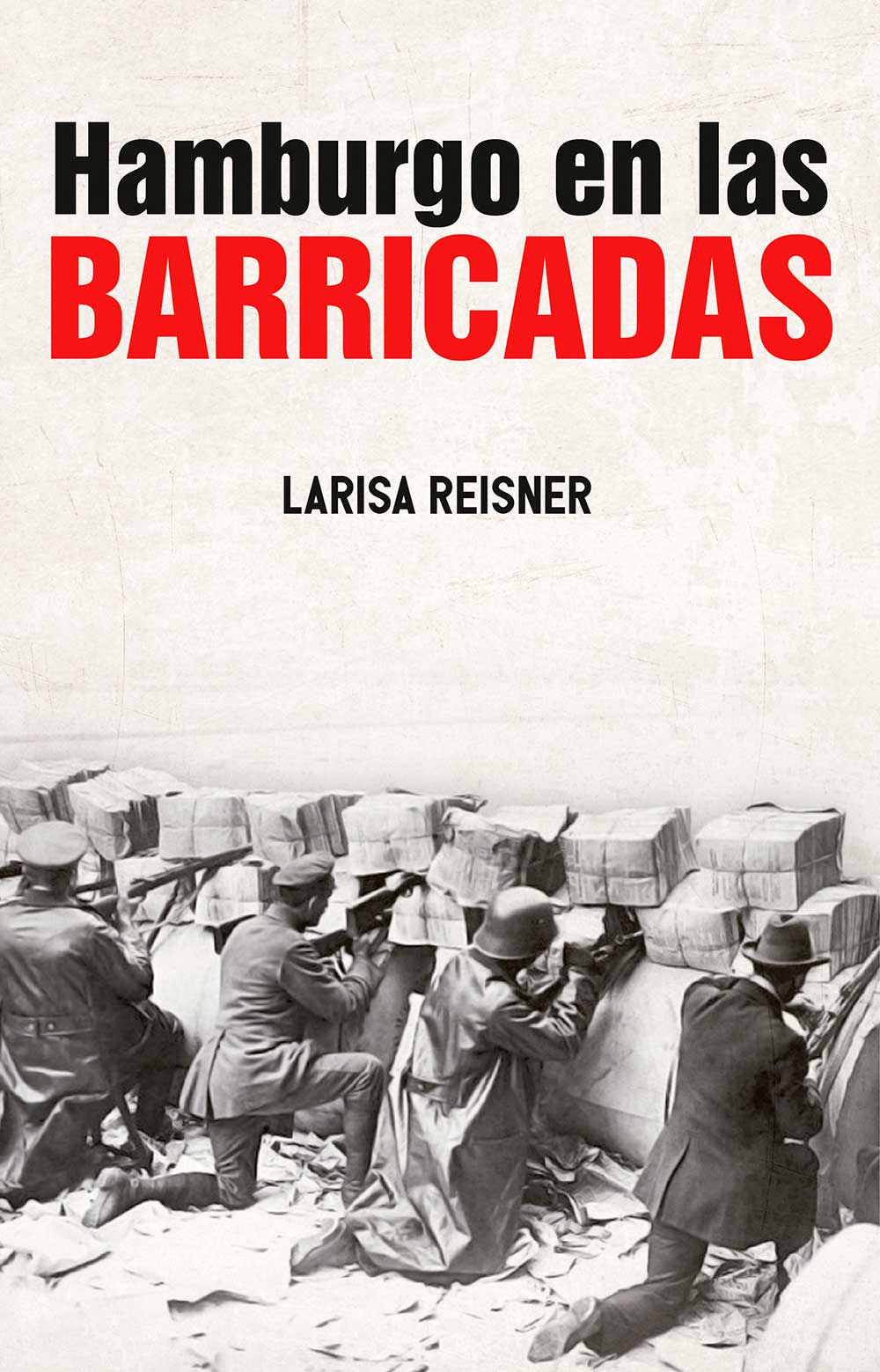 Hamburgo en las barricadas, de Larisa Reisner